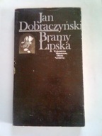BRAMY LIPSKA - Jan Dobraczyński
