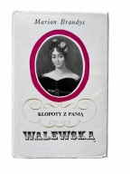 Kłopoty z Panią Walewską – Marian Brandys, Iskry, twarda oprawa