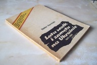 LATA WALK I ZAMĘTU NA UKRAINIE 1917-1921 STEFAN KAMIŃSKI