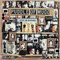 PUDDLE OF MUDD life on display CD 2003