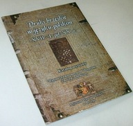 DRUKI BRZESKIE W JĘZYKU POLSKIM XVII - 1.POŁOWA XX W. KATALOG WYSTAWY