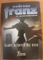 Ślady, których nie było Andreas Franz