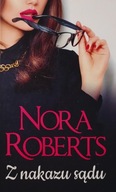 Z nakazu sądu Nora Roberts