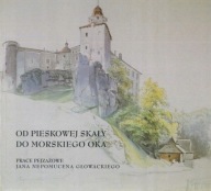 Jan Nepomucen Głowacki OD PIESKOWEJ SKAŁY Tatry