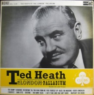 Ted Heath And His Music – Ted Heath At The London Palladium