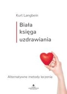 Biała księga uzdrawiania Kurt ksiazka