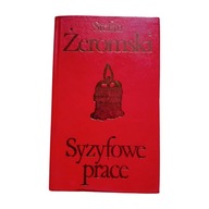 Stefan Żeromski - Syzyfowe prace. Czytelnik, 1979 r.