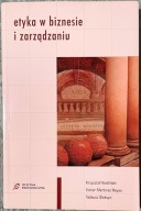 Etyka w biznesie i zarządzaniu - Krzysztof Kietliński