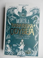 Karaibska odyseja. Bazyliszek, sztorm i morski kamień