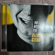 Na Krzywy Ryj Elektryczne Gitary CD