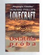 Howard Phillips Lovecraft - OSTATNIA PRÓBA