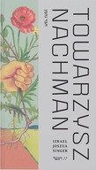 Towarzysz Nachman Izrael Joszua Singer, Przekład: Krzysztof Modelski