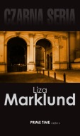 Prime time. Cz. 2 Liza Marklund - czarna seria 44 - nowe