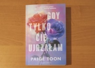 Gdy tylko cię ujrzałam - Paige Toon //JN