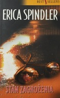Stan zagrożenia Erica Spindler