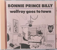 Bonnie Prince Billy Wolfroy Goes To Town CD Irl