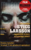Mężczyźni , którzy nienawidzą kobiet Stieg Larsson