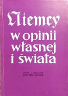 Niemcy w opinii własnej i świata Joachim Glensk
