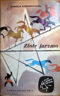 Złote jarzmo Kornelia Dobkiewiczowa