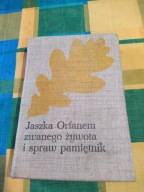 Jaszka Orfanem zwanego żywota i spraw pamiętnik Józef Ignacy Kraszewski