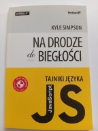 Tajniki języka JavaScript. Na drodze do biegłości Kyle Simpson NOWA