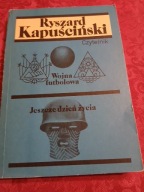 R.KAPUŚCIŃSKI 2X WOJNA FUTBOLOWA, JESZCZE DZIEŃ ŻYCIA