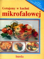 GOTUJEMY W KUCHNI MIKROFALOWEJ - Bożena Zasieczna