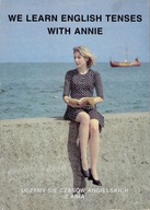 We learn English Tenses with Annie Kienzler Uczymy się czasów angielskich