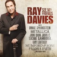 RAY DAVIES See My Friends CD 2010 Springsteen,Metallica, Bon Jovi
