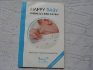 DZIECKO PIERWSZY ROK RAZEM PORADNIK DLA RODZICÓW