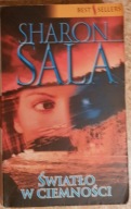 Światło w ciemności - Sharon Sala