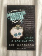 Monster High 2 Upiór z sąsiedztwa - Lisi Harrison