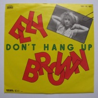 ELLY BROWN Don't Hang Up ~ 7''SP Italo-Disco