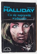 Co się naprawdę wydarzyło Alex Halliday