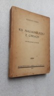 KU NAJJASNIEJSZEJ Z GWIAZD Opowiadania lotnicze Pomian (Awir Katowice 1946)