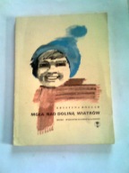 MGŁA NAD DOLINĄ WIATRÓW - Krystyna Boglar