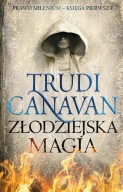 Złodziejska magia. Prawo Milenium. Księga 1 Trudi Canavan
