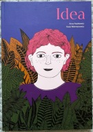 Idea - Anna Paszkiewicz, Katarzyna Walentynowicz
