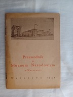WARSZAWA PRZEWODNIK PO MUZEUM NARODOWYM W WARSZAWIE + MAPKA 1938 r.