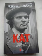 Kat Biografia Huberta Wagnera Grzegorz Wagner
