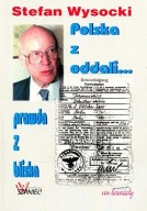 Polska z oddali... prawda z bliska Stefan Wysocki