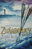Zwiadowcy John Flanagan księga 3 Ziemia skuta lodem
