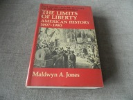 The Limits Of Liberty American History 1607-1980 Maldwyn Jones