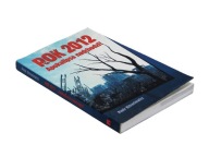 Rok 2012 Apokalipsa nadchodzi? - Piotr Kitrasiewicz; dedykacja autora