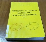 Metodyka nauczania matematyki w klasach niższych Cz. 2 Edmund Stucki
