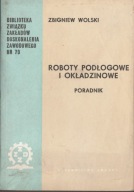 Z. Wolski Roboty podłogowe i okładzinowe Poradnik