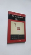 NIECHCIANY KRZYZ - Czeslaw Ryszka