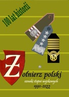 Oznaki stopni wojskowych 1990-2024 cz 3 tom 1