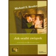Jak ocalić związek Michael S. Broder ksiazka