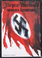 WIELKA UCIECZKA - JURGEN THORWALD